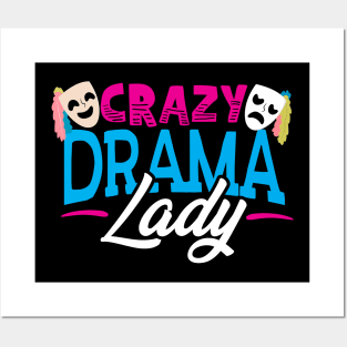 Crazy Drama Lady - Theatre Posters and Art